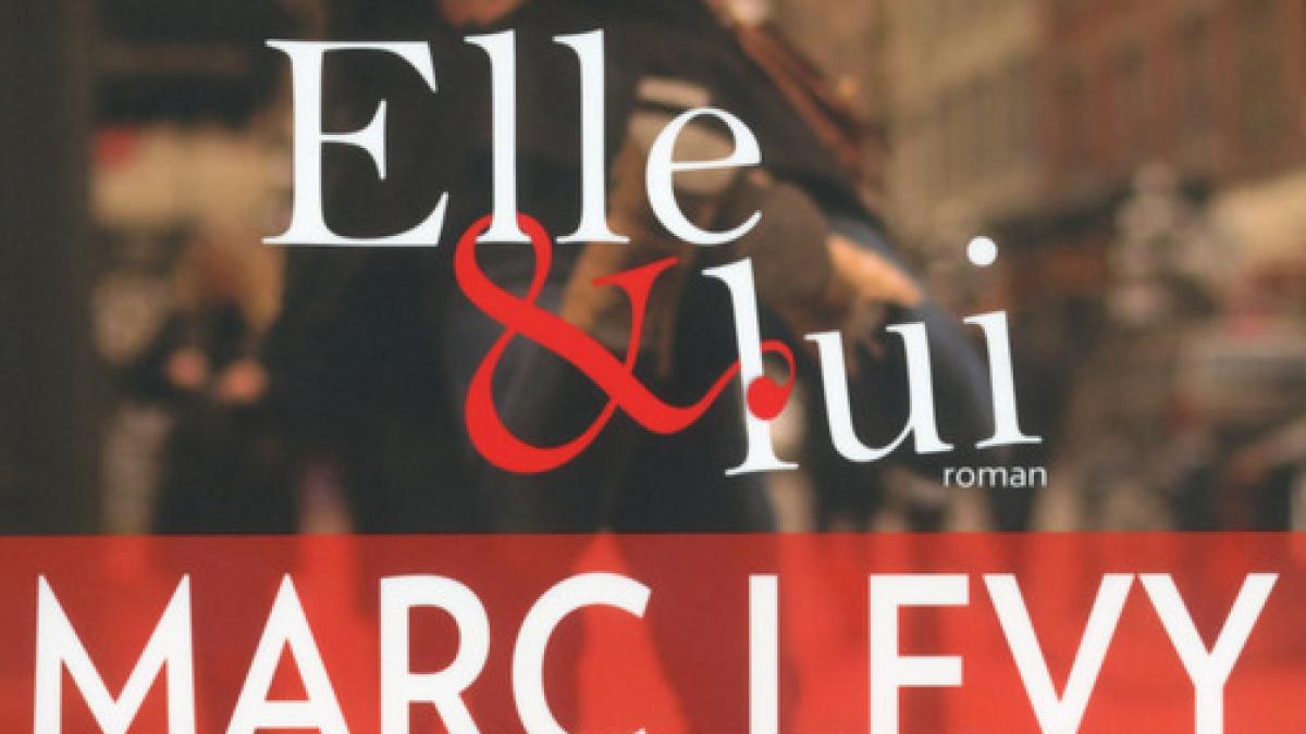 Ctritique d'Elle & Lui de Marc Levy - Ed. Robert Laffont